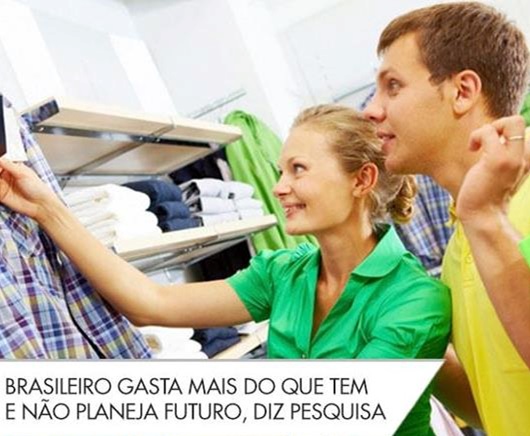Renda-mais-alta-nao-melhora-comportamento-financeiro-do-brasileiro-televendas-cobranca