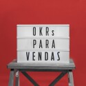 OKRs-de-prospecção-o-que-são-vantagens-e-como-usar-televendas-cobranca-1
